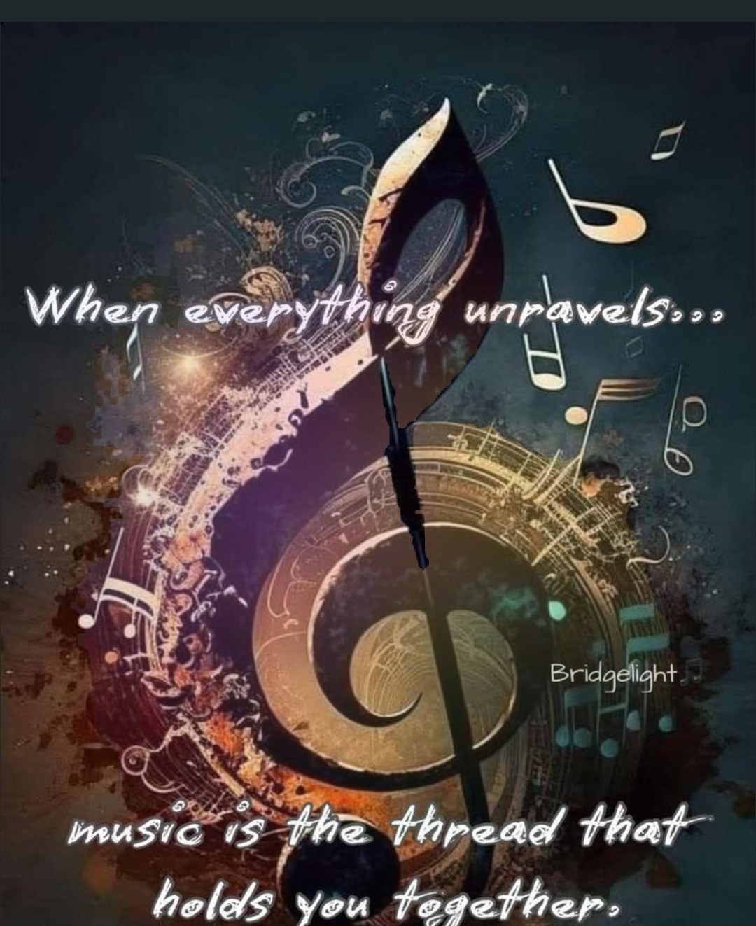 When everything unravels, music is the thread that holds you together