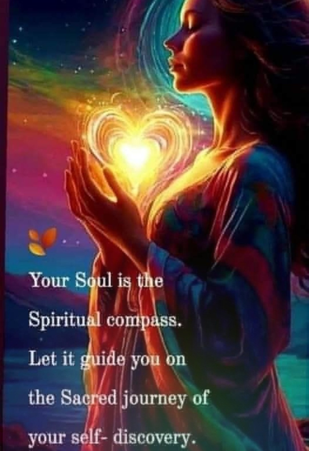 Your Soul is the Spiritual Compass — woman holding glowing heart