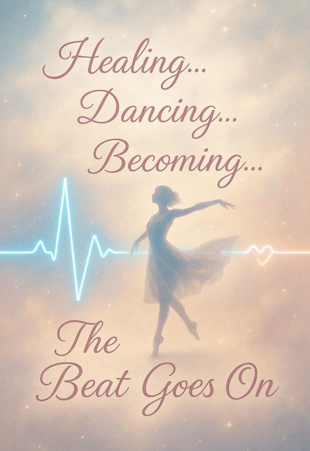 Healing Dancing Becoming — The Beat Goes On