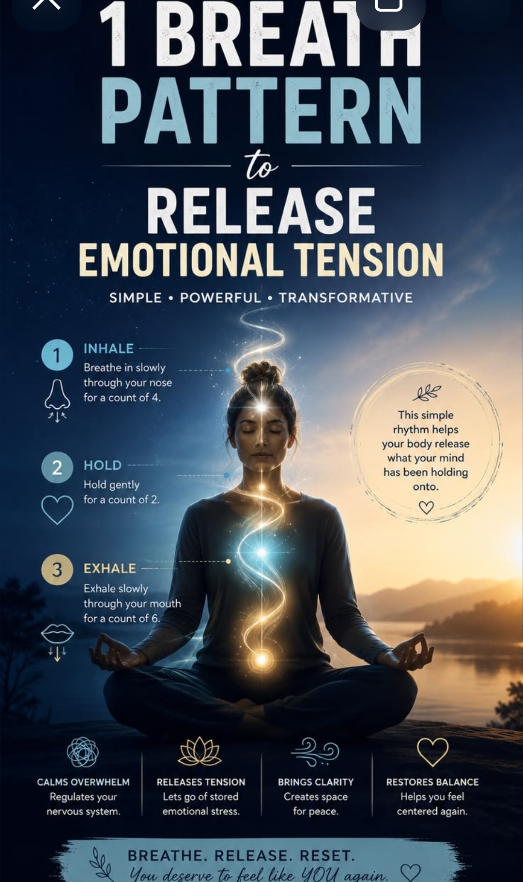 1 Breath Pattern to Release Emotional Tension — inhale slowly through your nose for 4, hold gently for 2, exhale slowly through your mouth for 6, calms overwhelm, releases tension, brings clarity, restores balance