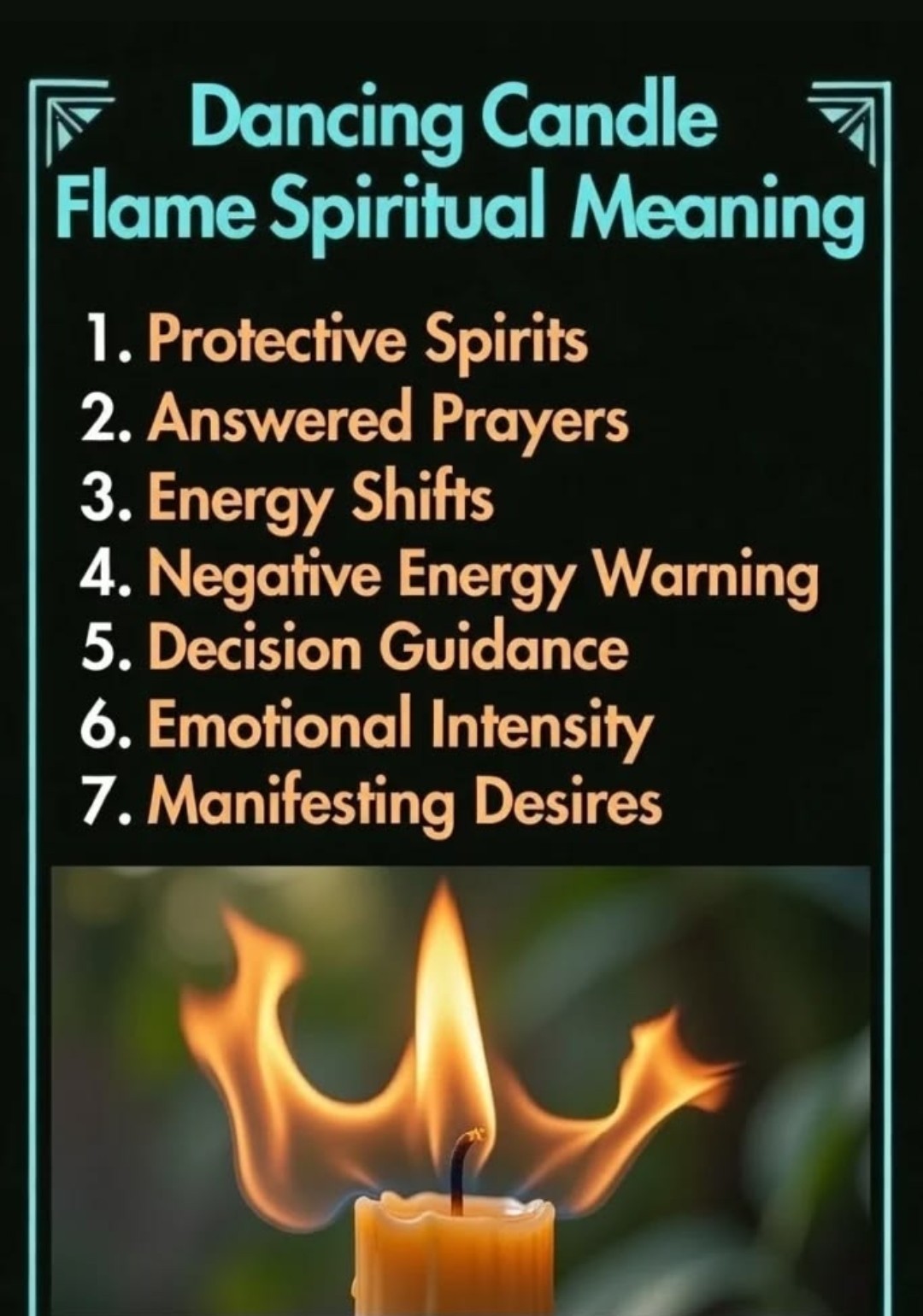 Dancing Candle Flame Spiritual Meaning — protective spirits, answered prayers, energy shifts, negative energy warning, decision guidance, emotional intensity, manifesting desires